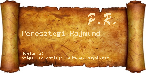Peresztegi Rajmund névjegykártya
